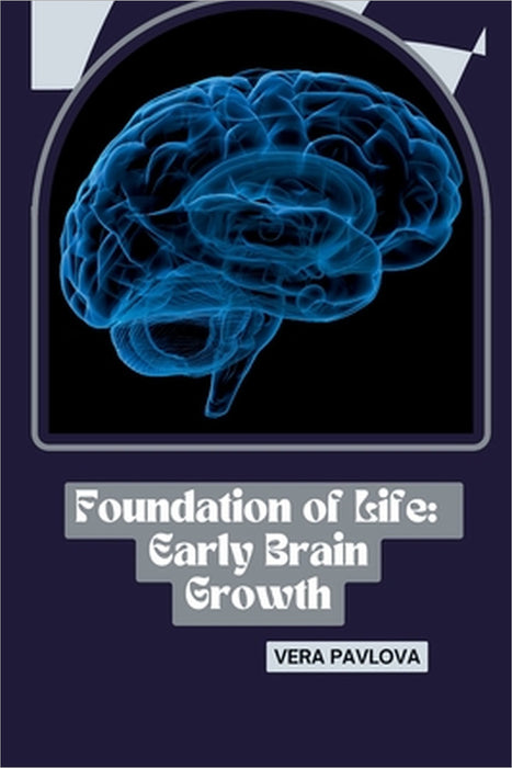 Brain Builders: A Look at How Our Brains Develop and Drain by Vera Pavlova