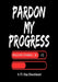 Pardon My Progress: A 21-Day Devotional by Darell W. Fielder