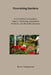 Flourishing Gardens: A Comprehensive Guide to Organic Gardening, Sustainable Practices, and Bountiful Harvests by Emilia Greenwood