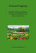 Perennial Tapestry: Crafting Enduring Gardens - Strategies for Resilient and Everlasting Beauty by Sienna Wildwood