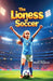 The Lioness of Soccer by Mark Satorre