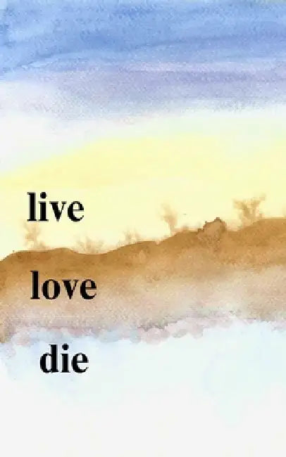 Live Love Die by Cryptic Crow