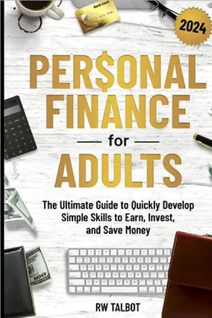Personal Finance for Adults by Rw Talbot