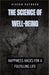 The Science of Well-Being: Happiness Hacks for a Fulfilling Life by Gideon Rayburn