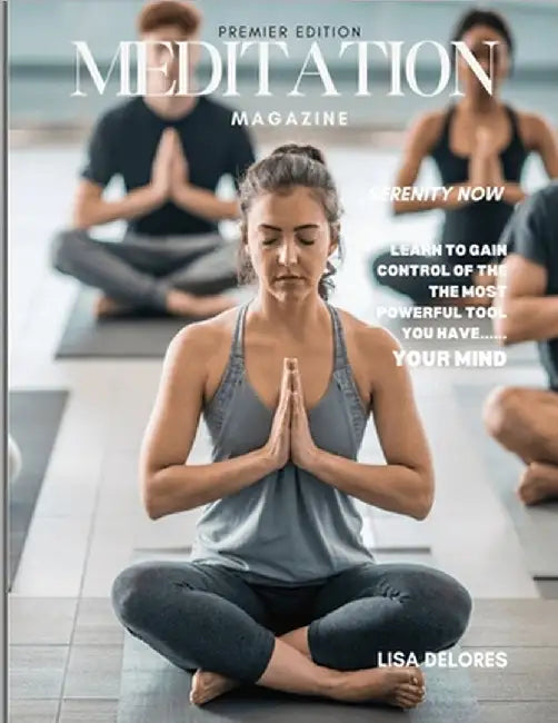 The Meditation Magazine by Delores, Lisa