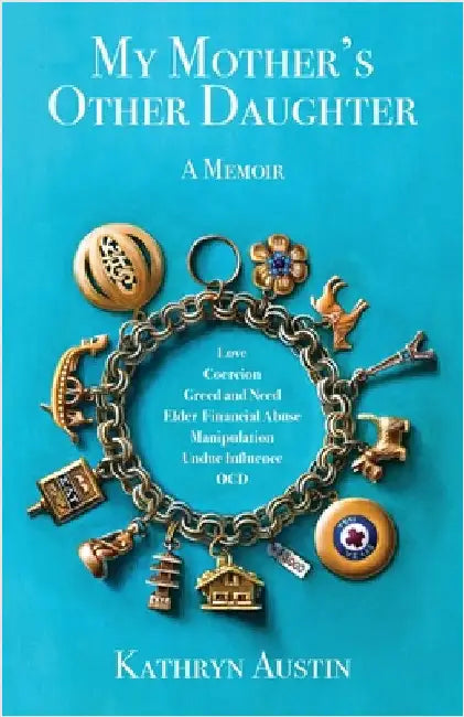 My Mother's Other Daughter by Austin, Kathryn C.