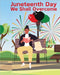 Juneteenth Day: We Shall Overcome by Ruff-Moore, Kim