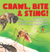 Crawl, Bite & Sting! Deadly Insects Insects for Kids Encyclopedia Children's Bug & Spider Books by Baby Professor