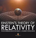 Einstein's Theory of Relativity - Physics Reference Book for Grade 5 Children's Physics Books by Baby Professor