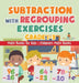 Subtraction with Regrouping Exercises - Grade 1-3 - Math Books for Kids Children's Math Books by Baby Professor