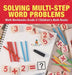 Solving Multi-Step Word Problems - Math Workbooks Grade 3 Children's Math Books by Baby Professor