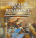 The Glory of the Renaissance through Its Paintings: History 5th Grade Children's Renaissance Books by Baby Professor