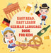Easy Read, Easy Learn German Language Book for Kids Children's Foreign Language Books by Baby Professor