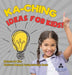 Ka-Ching Ideas for Kids! Business for Kids Children's Money & Saving Reference Books by Biz Hub