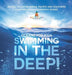 Swimming In The Deep! Oceans for Kids - Arctic, Atlantic, Indian, Pacific And Southern Children's Oceanography Books by Baby Professor