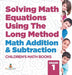 Solving Math Equations Using The Long Method - Math Addition & Subtraction Grade 1 Children's Math Books by Baby Professor