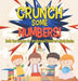 Crunch Some Numbers! Math Workbooks for Preschool Children's Math Books by Baby Professor