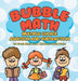 Bubble Math Multiple Choice Addition and Subtraction - 1st Grade Math Book Children's Math Books by Baby Professor