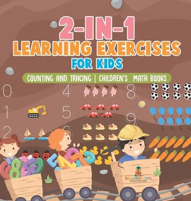 2-in-1 Learning Exercises for Kids: Counting and Tracing Children's Math Books by Baby Professor