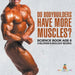 Do Bodybuilders Have More Muscles? Science Book Age 8 Children's Biology Books by Baby Professor