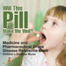 Will This Pill Make Me Well? Medicine and Pharmaceutical Drugs - Disease Reference Book Children's Diseases Books by Baby Professor
