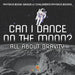 Can I Dance on the Moon? All About Gravity - Physics Book Grade 6 Children's Physics Books by Baby Professor