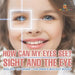 How Can My Eyes See? Sight and the Eye - Biology 1st Grade Children's Biology Books by Baby Professor