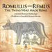 Romulus and Remus: The Twins Who Made Rome - Ancient Roman Mythology Children's Greek & Roman Books by Baby Professor