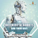The Different AI Robots and Their Uses - Science Book for Kids Children's Science Education Books by Baby Professor