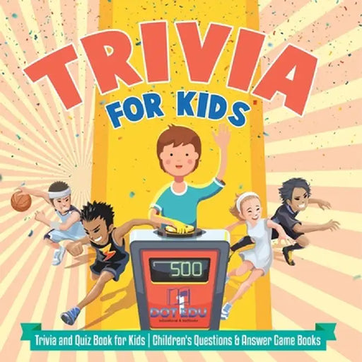 Sports for Kids Trivia and Quiz Book for Kids Children's Questions & Answer Game Books by Dot Edu