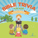Bible Trivia for Kids Old Testament for Children Edition 1 Children & Teens Christian Books by One True Faith