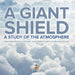 A Giant Shield: A Study of the Atmosphere - Weather Books for Kids Children's Earth Sciences Books by Baby Professor