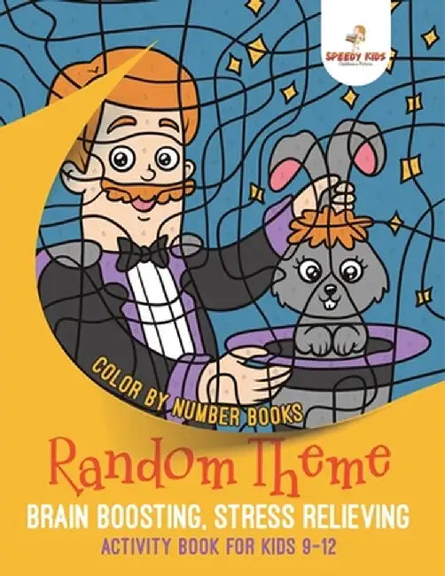 Color by Number Books. Random Theme, Brain Boosting, Stress Relieving Activity Book for Kids 9-12 by Jupiter Kids