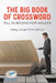 The Big Book of Crossword Fill in Books for Adults Easy Large Print Edition by Puzzle Therapist