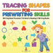 Tracing Shapes for Prewriting Skills: Writing Book Preschool Children's Reading & Writing Books by Baby Professor