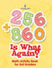 256 + 860 Is What Again?: Math Activity Book for 3rd Graders by Jupiter Kids