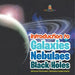 Introduction to Galaxies, Nebulaes and Black Holes Astronomy Picture Book Astronomy & Space Science by Baby Professor