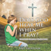 Does God Hear Me When I Pray? - Children's Christian Prayer Books by Baby Professor