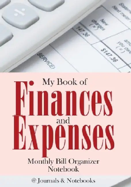 My Book of Finances and Expenses. Monthly Bill Organizer Notebook. by @journals Notebooks