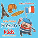 Getting Started in French for Kids A Children's Learn French Books by Baby Professor