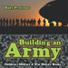 Building an Army Children's Military & War History Books by Baby Professor
