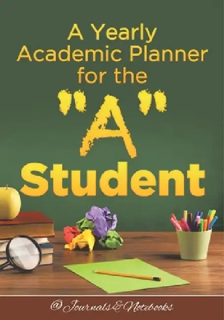 A Yearly Academic Planner for the "A" Student by @journals Notebooks