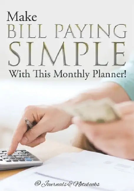 Make Bill Paying Simple With This Monthly Planner! by Journals Notebooks