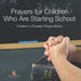 Prayers for Children Who Are Starting School - Children's Christian Prayer Books by Baby Professor