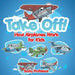 Take Off! How Aeroplanes Work for Kids by Baby Professor