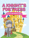A Knight's Fortress: Castle Coloring Book by Jupiter Kids