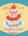 Yummy Wedding Cake Designs: Coloring Books Wedding by Jupiter Kids