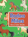Rodeo Miles: Horse Color Books by Jupiter Kids