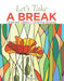 Let's Take A Break: Stained Glass Coloring Books by Jupiter Kids
