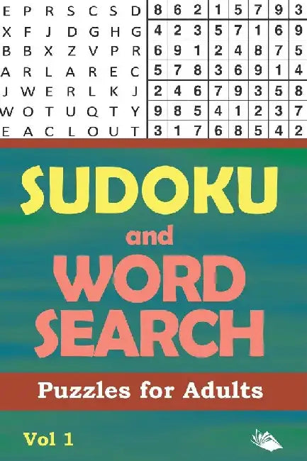 Sudoku and Word Search Puzzles for Adults Vol 1 by Puzzle Crazy